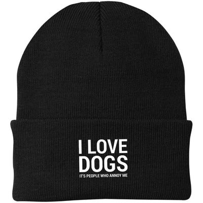 I Love Dogs, It's People Who Annoy Me Knit Beanie