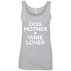 DOG MOTHER WINE LOVER Cotton Tank