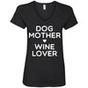 DOG MOTHER WINE LOVER V-Neck Tee