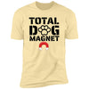 Total Dog Magnet Premium Tee