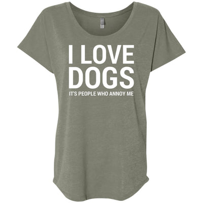 I Love Dogs, It's People Who Annoy Me Slouchy Tee