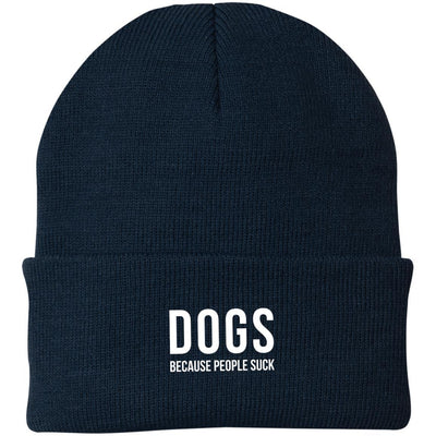 Dogs Because People Suck Knit Beanie