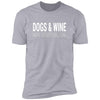 Dogs & Wine Make Everything Fine Premium Tee