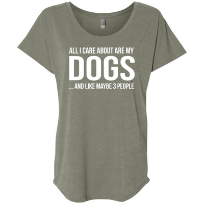 All I Care About Are My Dogs And Like Maybe 3 People Slouchy Tee