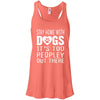 Stay Home With Dogs, It's Too Peopley Out There Flowy Tank