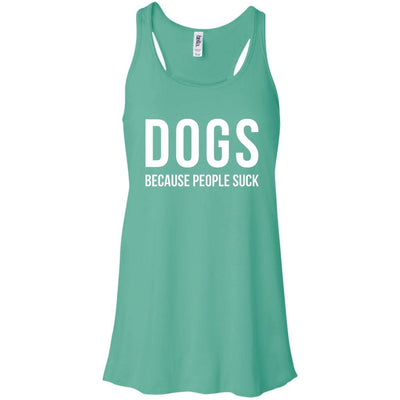 Dogs Because People Suck Flowy Tank