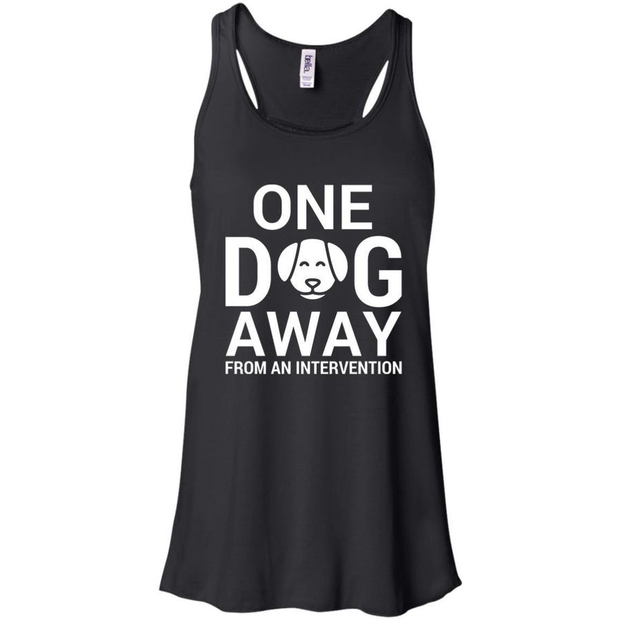 One Dog Away From An Intervention Flowy Tank