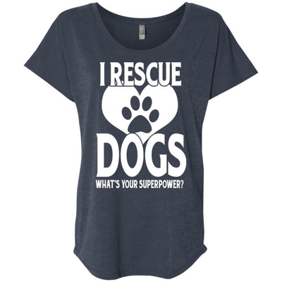 I Rescue Dogs What's Your Superpower Slouchy Tee