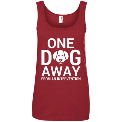 One Dog Away From An Intervention Cotton Tank