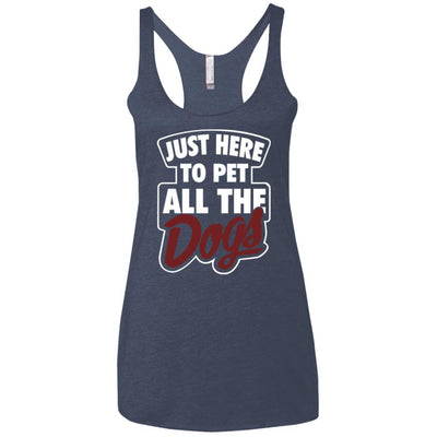 Just Here To Pet All The Dogs Triblend Tank