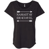 Namastay Home With My Dog Slouchy Tee