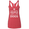 The More People I Meet, The More I Love My Dog Triblend Tank