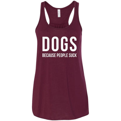 Dogs Because People Suck Flowy Tank