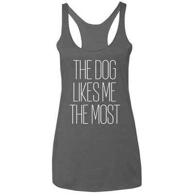 The Dog Likes Me The Most Triblend Tank