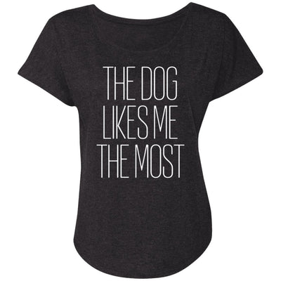The Dog Likes Me The Most Slouchy Tee