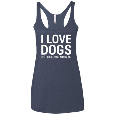 I Love Dogs, It's People Who Annoy Me Triblend Tank