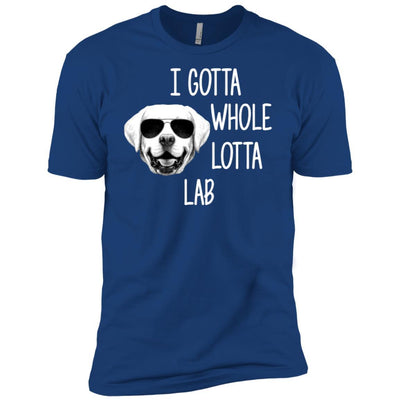 I Gotta Whole Lotta Lab Premium Tee
