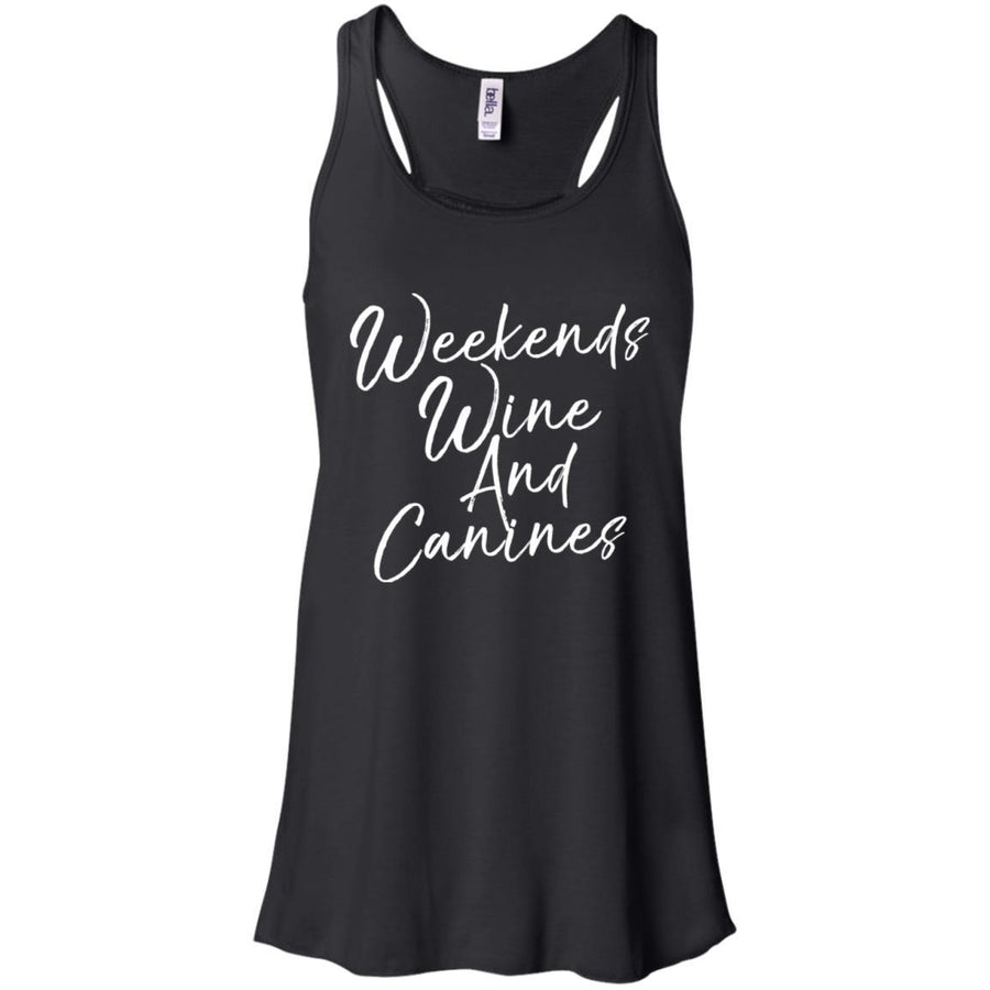 Weekends Wine And Canines Flowy Tank