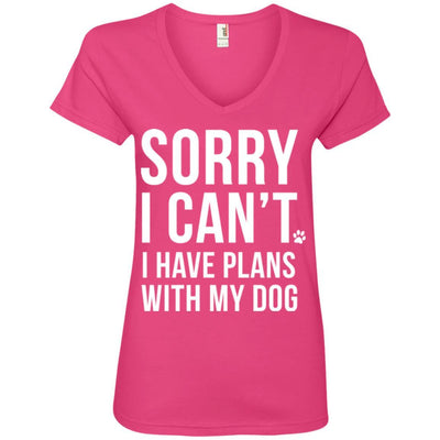 Sorry I Can't, I Have Plans With My Dog V-Neck Tee