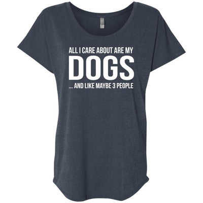 All I Care About Are My Dogs And Like Maybe 3 People Slouchy Tee