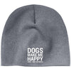 Dogs Make Me Happy, You...Not So Much Classic Beanie