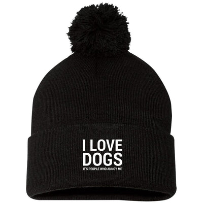 I Love Dogs, It's People Who Annoy Me Knit Pom Beanie