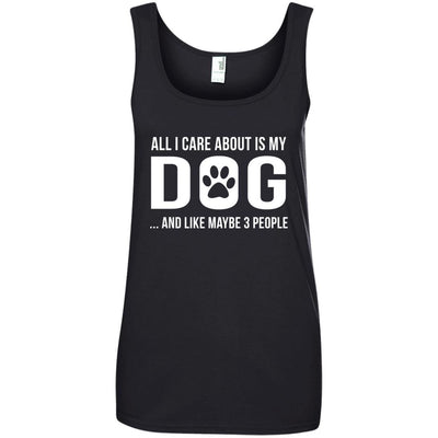 All I Care About Is My Dog Cotton Tank