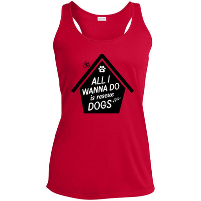 All  I Wanna Do Is Rescue Dogs Performance Racerback Tank
