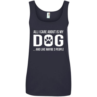 All I Care About Is My Dog Cotton Tank