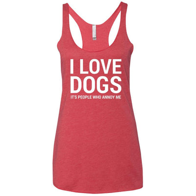 I Love Dogs, It's People Who Annoy Me Triblend Tank