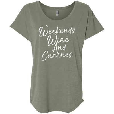 Weekends Wine And Canines Slouchy Tee