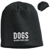 Dogs Because People Suck Slouchy Beanie