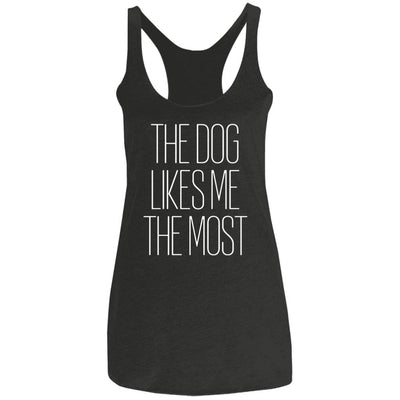 The Dog Likes Me The Most Triblend Tank