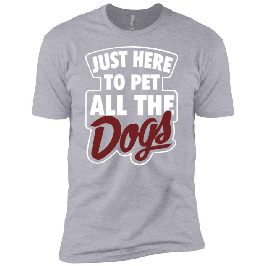 Just Here To Pet All The Dogs Premium Tee