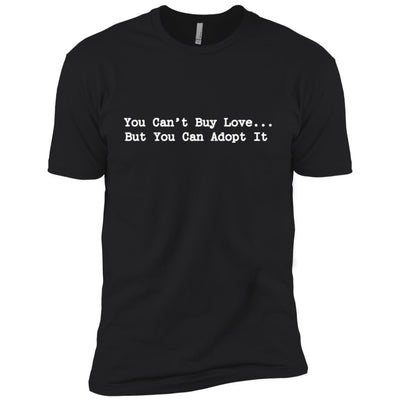 You Can't Buy Love But You Can Adopt It Premium Tee