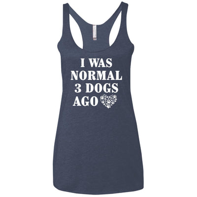 I Was Normal 3 Dogs Ago Triblend Tank