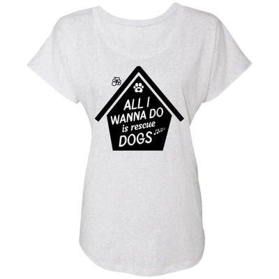 All  I Wanna Do Is Rescue Dogs Slouchy Tee