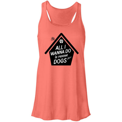 All  I Wanna Do Is Rescue Dogs Flowy Tank
