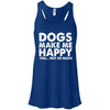 Dogs Make Me Happy, You...Not So Much Flowy Tank