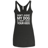 Don't Judge my Dog And I Won't Judge Your Kids Triblend Tank