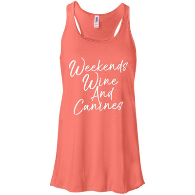Weekends Wine And Canines Flowy Tank