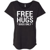 Free Hugs Dogs Only Slouchy Tee