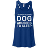 I Support Putting Dog Abusers To Sleep Flowy Tank