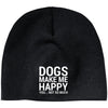 Dogs Make Me Happy, You...Not So Much Classic Beanie