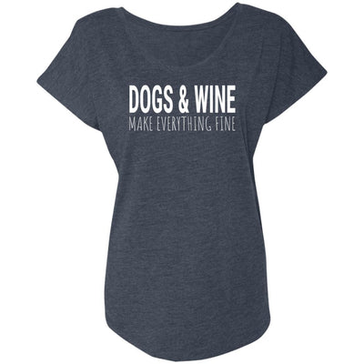 Dogs & Wine Make Everything Fine Slouchy Tee