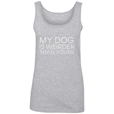 My Dog Is Weirder Than Yours Cotton Tank