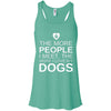 The More People I Meet, The More I Love My Dog Flowy Tank