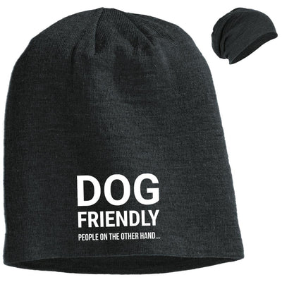 Dog Friendly, People On The Otherhand Slouchy Beanie