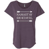 Namastay Home With My Dog Slouchy Tee