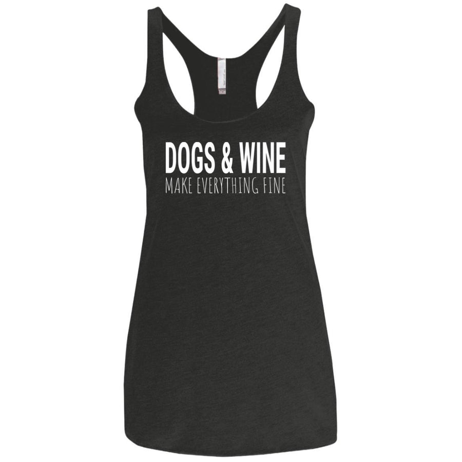 Dogs & Wine Make Everything Fine Triblend Tank